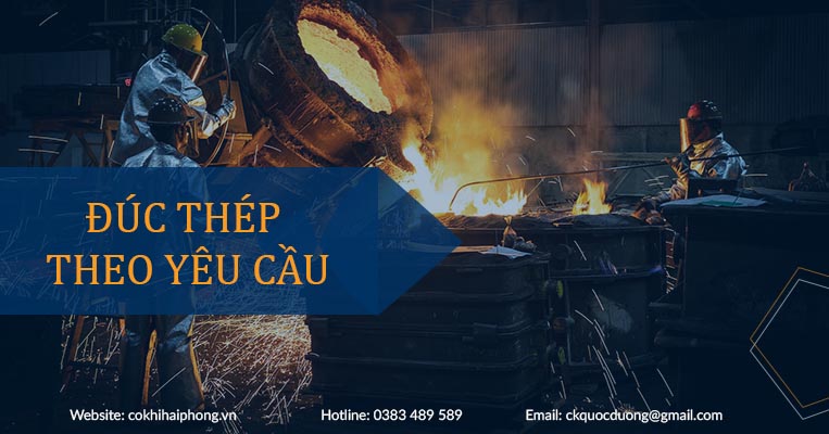 đúc thép theo yêu cầu tại Hải Phòng